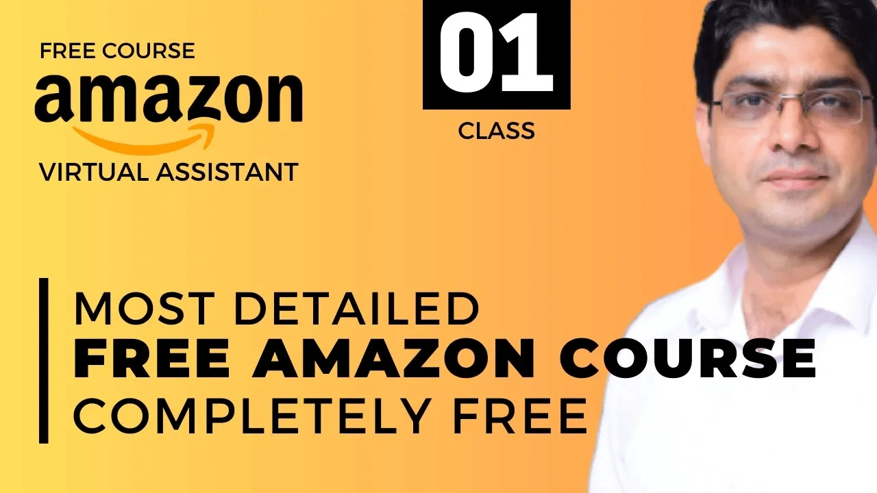 Amazon Virtual Assistant Class 1 banner with instructor and orange-yellow background promoting free course