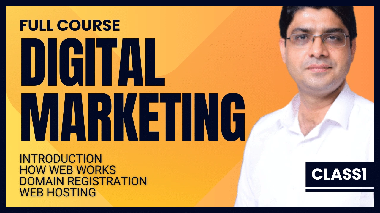 Digital Marketing Class 1 banner with instructor and orange-yellow background listing course topics