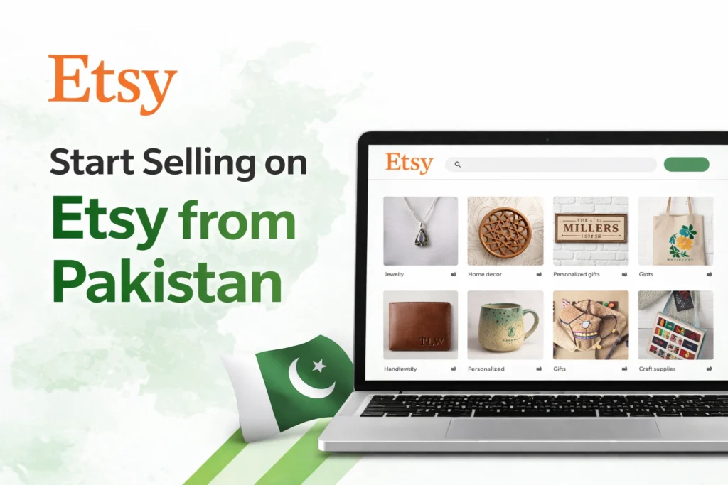 How to Create an Etsy Shop in Pakistan: Complete Step-by-Step Guide for Beginners