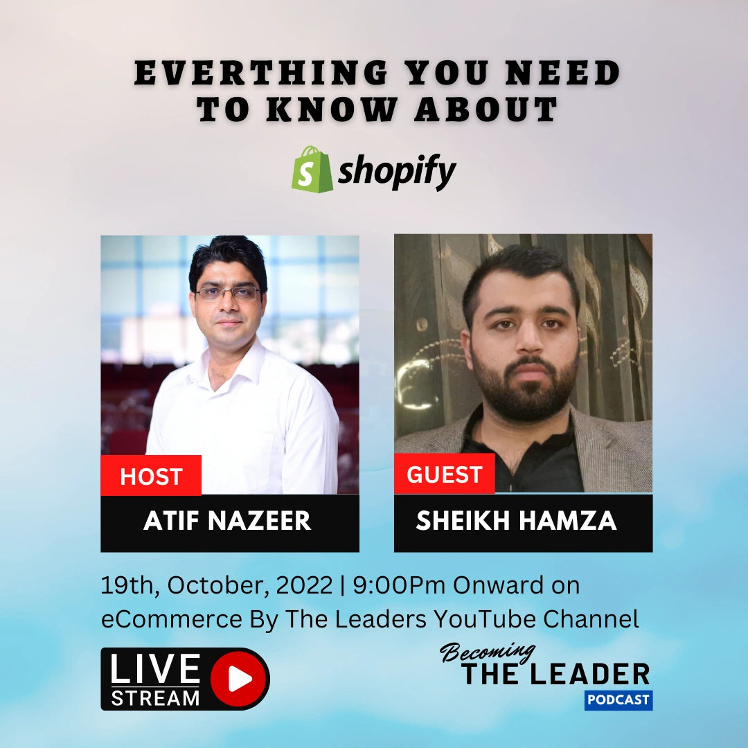 Shopify live stream poster with Atif Nazeer and Sheikh Hamza for Becoming The Leader Podcast